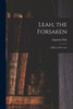Leah, The Forsaken; A Play, In Five Acts