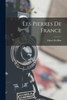Les Pierres De France