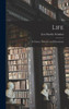 Life: Its Nature, Varieties, And Phenomena