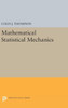 Mathematical Statistical Mechanics (Princeton Legacy Library, 1797)