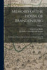 Memoirs Of The House Of Brandenburg: And History Of Prussia, During The Seventeenth And Eighteenth Centuries; Volume 3
