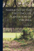 Narrative Of The First English Plantation Of Virginia