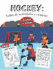 Hockey Libro de Actividades y Colorear 5 años y mayor: Deporte Hockey- Abecedario, Sopa de letras, Numeros, y mas actividades educacionales (Spanish Edition)