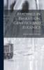 Readings In Evolution, Genetics And Eugenics