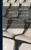 Sailing Directions For Lake Huron: Straits Of Mackinac, St. Clair And Detroit Rivers, And Lake St. Clair