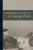 Shelby County In The World War