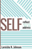 Self-reflect, Self-asses, Self-address