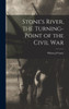 Stone's River, The Turning-Point Of The Civil War
