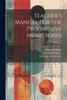 Teacher's Manual For The Progressive Music Series; Volume 1