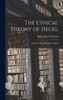 The Ethical Theory Of Hegel; A Study Of The Philosophy Of Right