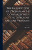 The Hebrew Text Of Zechariah, 1-8 Compared With The Different Ancient Versions