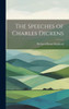 The Speeches Of Charles Dickens