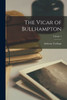 The Vicar Of Bullhampton; Volume 1