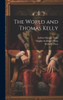 The World And Thomas Kelly