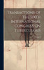 Transactions Of The Sixth International Congress On Tuberculosis; Volume 8