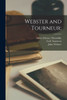 Webster And Tourneur;
