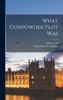 What Gunpowder Plot Was