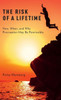 The Risk Of A Lifetime: How, When, And Why Procreation May Be Permissible