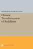 Chinese Transformation Of Buddhism (Princeton Legacy Library, 1351)