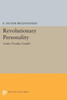 Revolutionary Personality: Lenin, Trotsky, Gandhi (Center For International Studies, Princeton University)