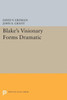Blake's Visionary Forms Dramatic (Princeton Legacy Library, 5065)