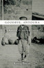 Goodbye, Antoura: A Memoir Of The Armenian Genocide