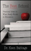 The Best School: Practical Ideas On What Really Works In Education