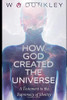 How God Created the Universe: A Testament to the Supremacy of Identity