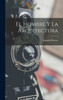El Hombre Y La Arquitectura (Spanish Edition)