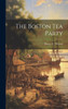 The Boston Tea Party