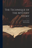 The Technique Of The Mystery Story