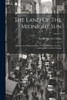 The Land Of The Midnight Sun: Summer And Winter Journeys Through Sweden, Norway, Lapland And Northern Finland; Volume 2