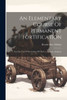 An Elementary Course Of Permanent Fortification: For The Use Of The Cadets Of The U.S. Military Academy