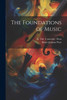 The Foundations Of Music