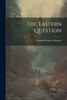 The Eastern Question