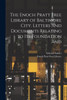 The Enoch Pratt Free Library Of Baltimore City. Letters And Documents Relating To Its Foundation And