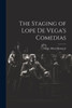 The Staging Of Lope De Vega's Comedias