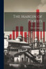 The Margin Of Profits