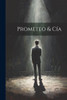 Prometeo & Cía [Microform] (Spanish Edition)