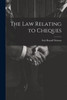 The Law Relating To Cheques