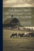 The Jersey Herd In The Dairy Cow Demonstration