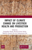Impact Of Climate Change On Livestock Health And Production