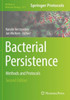 Bacterial Persistence: Methods And Protocols (Methods In Molecular Biology, 2357)