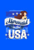 Mermaid In The Usa: 120 Pages, Soft Matte Cover, 6 X 9