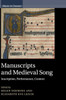 Manuscripts And Medieval Song: Inscription, Performance, Context (Music In Context)