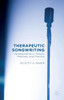 Therapeutic Songwriting: Developments In Theory, Methods, And Practice