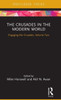 The Crusades In The Modern World (Engaging The Crusades)