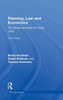 Planning, Law And Economics: The Rules We Make For Using Land (Rtpi Library)