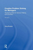 Creative Problem Solving For Managers: Developing Skills For Decision Making And Innovation