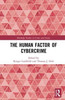 The Human Factor Of Cybercrime (Routledge Studies In Crime And Society)